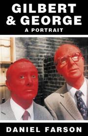 Farson, Daniel, 1927- Gilbert & George :