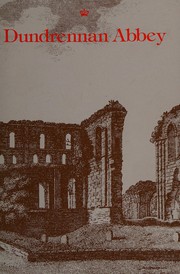 Dundrennan Abbey / J.S. Richardson ; revised by C.J. Tabraham.