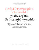 Cestyll Tywysogion Gwynedd. Castles of the princes of Gwynedd / Richard Avent.