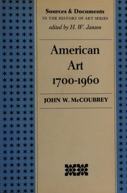 American art, 1700-1960 : sources and documents / John W. McCoubrey.