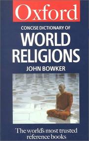 The concise Oxford dictionary of world religions / edited by John Bowker.