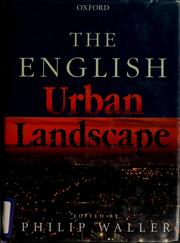 The English urban landscape / edited by Philip Waller.