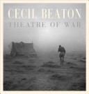 Cecil Beaton : theatre of War / [Cecil Beaton].