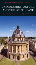 Oxfordshire : Oxford and the South-East / Simon Bradley, Nikolaus Pevsner and Jennifer Sherwood.