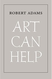 Art can help / Robert Adams.