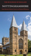 Nottinghamshire / by Clare Hartwell, Nikolaus Pevsner and Elizabeth Williamson ; with contributions from Elain Harwood.