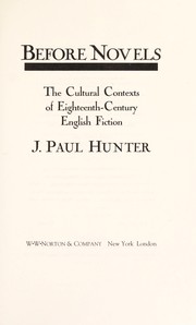 Hunter, J. Paul, 1934- Before novels :