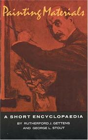 Gettens, Rutherford J. (Rutherford John), author.  Painting materials :