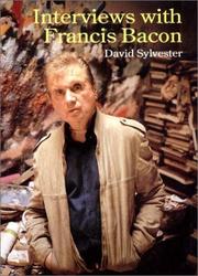 Sylvester, David. Interviews with Francis Bacon /