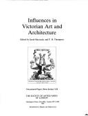 Influences in Victorian art and architecture / edited by Sarah Macready and F.H. Thompson.