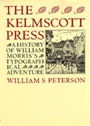 The Kelmscott Press : a history of William Morris's typographical adventure / by William S. Peterson.