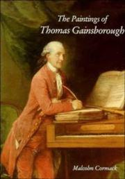 The paintings of Thomas Gainsborough / Malcolm Cormack.