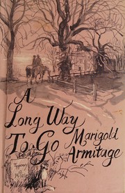 A long way to go : an Anglo-Irish near-tragedy / Marigold Armitage.