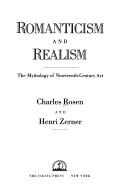 Rosen, Charles, 1927-2012. Romanticism and realism :