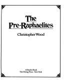 The Pre-Raphaelites / Christopher Wood.