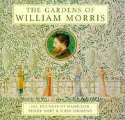 Hamilton and Brandon, Jill Douglas-Hamilton, Duchess of. The gardens of William Morris /