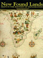 New found lands : maps in the history of exploration / Peter Whitfield.