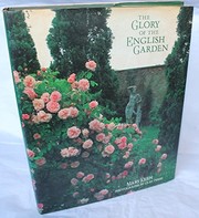 The glory of the English garden / Mary Keen ; photographs by Clay Perry.