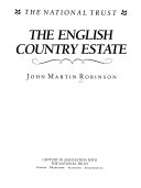 The English country estate / John Martin Robinson.