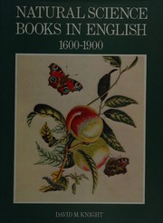 Natural science books in English, 1600-1900 [by] David M. Knight.