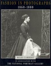 Fashion in photographs, 1860-1880 / Miles Lambert in association with the National Portrait Gallery.