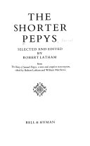 Pepys, Samuel, 1633-1703. The shorter Pepys /