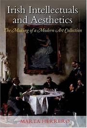 Irish intellectuals and aesthetics : the making of a modern art collection.