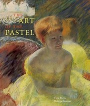 The art of the pastel / Thea Burns, Philippe Saunier.