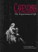 Cavendish : the experimental life / by Christa Jungnickel and Russell McCormmach.