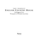 The perfect English country house / Candida Lycett Green ; photographs by Christopher Simon Sykes.