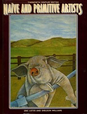 Lister, Eric, author. Twentieth century British naïve and primitive artists /