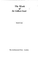 Cole, David. The work of Sir Gilbert Scott /