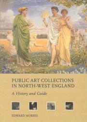 Public art collections in north-west England : a history and guide / Edward Morris.