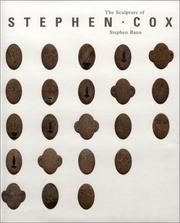 The sculpture of Stephen Cox / essays by Stephen Bann.