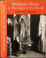 Maas, Jeremy. Holman Hunt and the Light of the world /