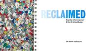 Reclaimed : recycling in contemporary British craft and design : The British Council 1999.