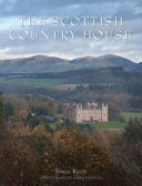 Knox, James, author. The Scottish country house /