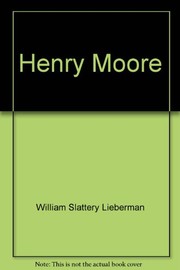 Henry Moore, 60 years of his art / William S. Lieberman.