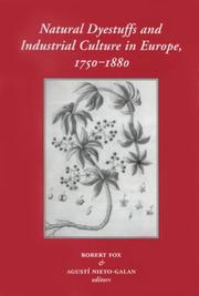  Natural dyestuffs and industrial culture in Europe, 1750-1880 /