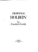 Holbein : drawings / by František Dvořák ; [translated from the German by Christa Tiefenbacher-Hudson].