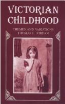 Jordan, Thomas Edward. Victorian childhood :