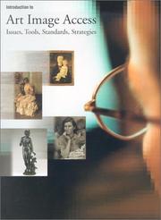 Introduction to art image access : issues, tools, standards, strategies / edited by Murtha Baca.