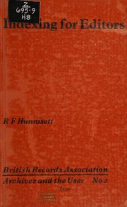 Indexing for editors [by] R. F. Hunnisett.