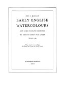 Early English watercolours, and some cognate drawings by artists born not later than 1785.