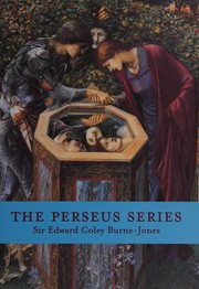 Burne-Jones, Edward Coley, 1833-1898. The Perseus series :