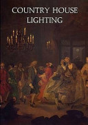 Country house lighting, 1660-1890.