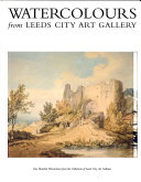 Leeds (England). City Art Gallery. Watercolours from Leeds City Art Gallery :