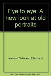 Eye to eye : a new look at old portraits / Duncan Thomson.