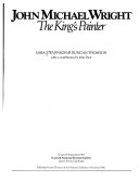 John Michael Wright: the King's painter : 16 July-19 September 1982, Scottish National Portrait Gallery, Edinburgh / Sara Stevenson & Duncan Thomson ; with a contribution by John Dick.