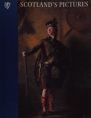 Scotland's pictures : the national collection of Scottish art.